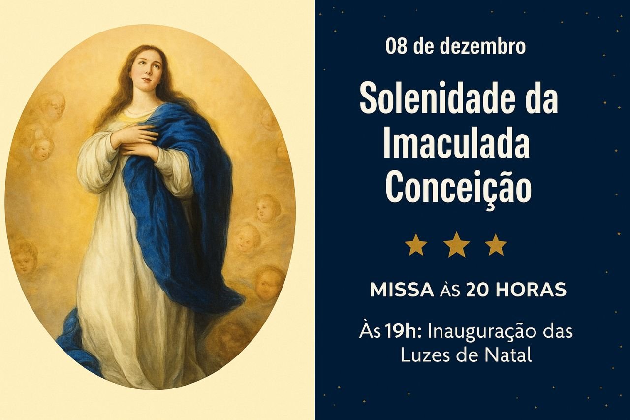 Solenidade da Imaculado Conceição da Bem-aventurada Virgem Maria