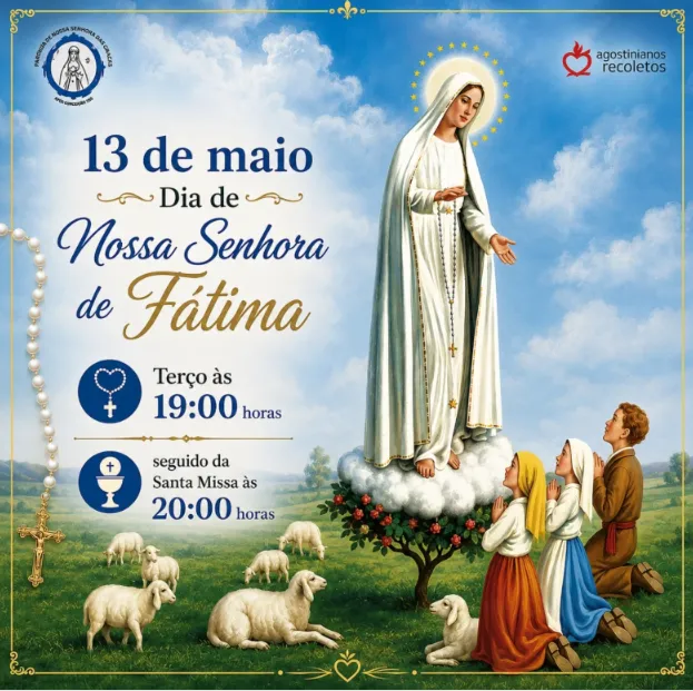 13 de maio, dia de Nossa Senhora de Fátima – Terço e Missa
